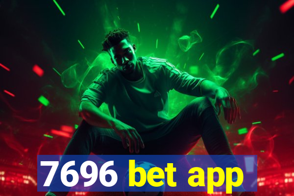 7696 bet app